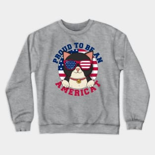 Proud To Be An Americat Crewneck Sweatshirt